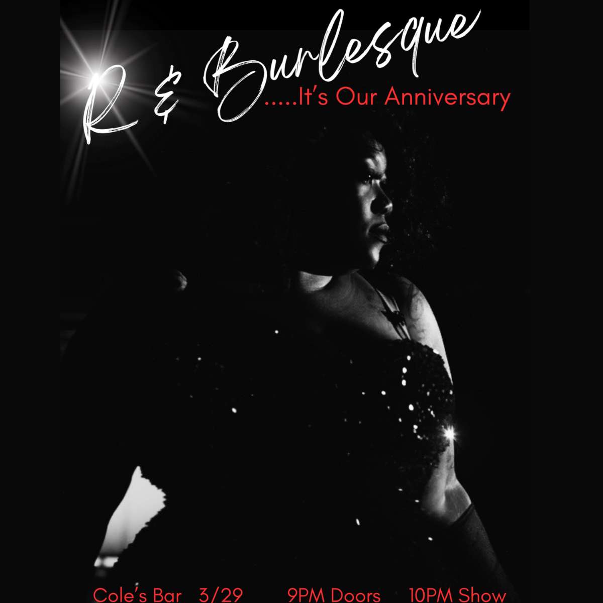 R & Burlesque….It’s Our Anniversary